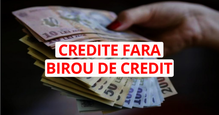 credite-fara-birou-de-credit